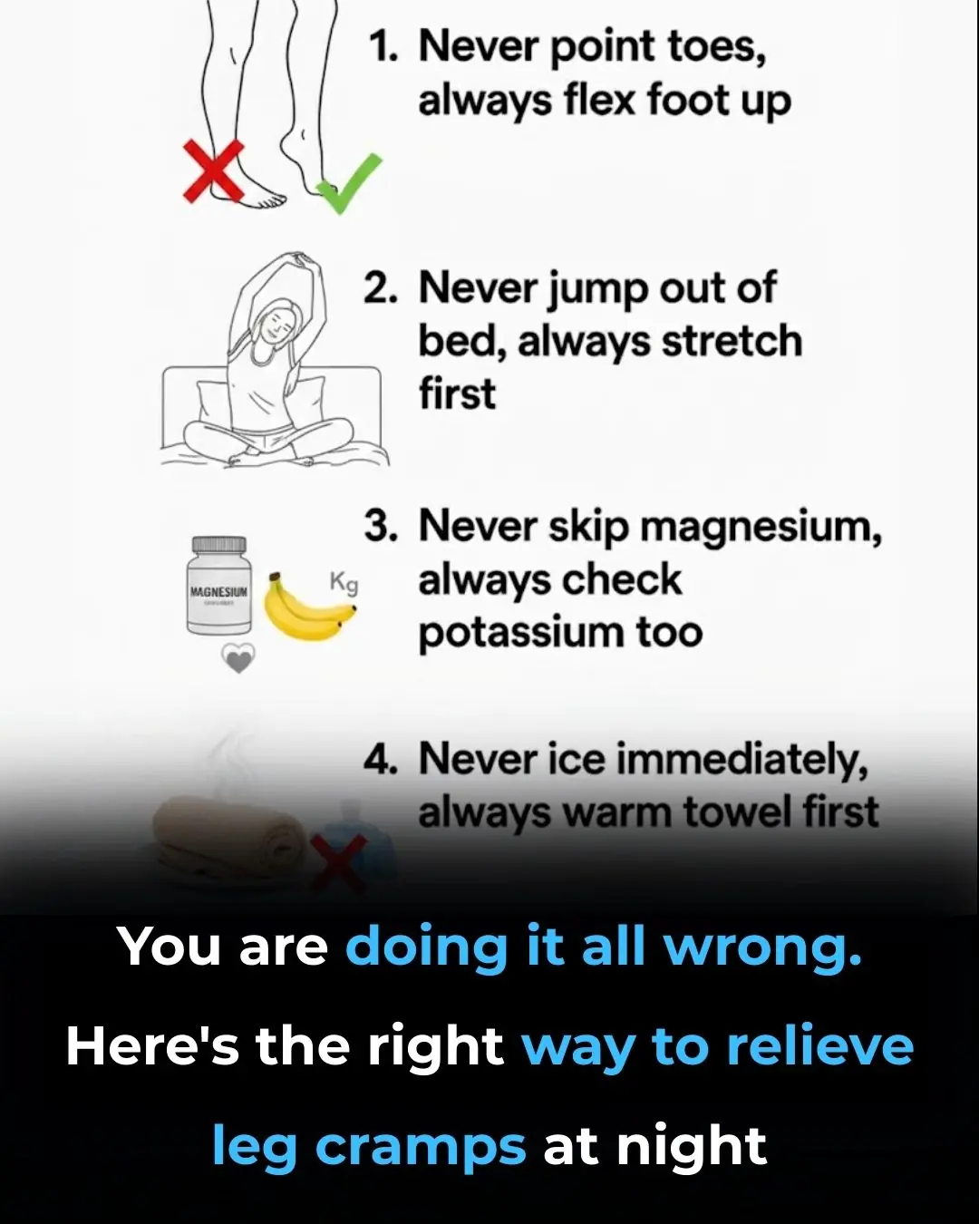 You are doing it all wrong. Here’s the right way to relieve leg cramps at night