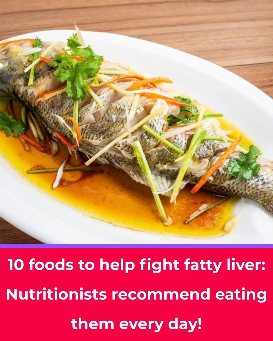 10 Foods That Help Combat Fatty Liver: Nutrition Experts Recommend Eating Them Daily