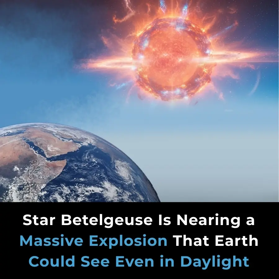 Betelgeuse Nears Its Final Stage: A Supernova That Could Be Visible in Daylight