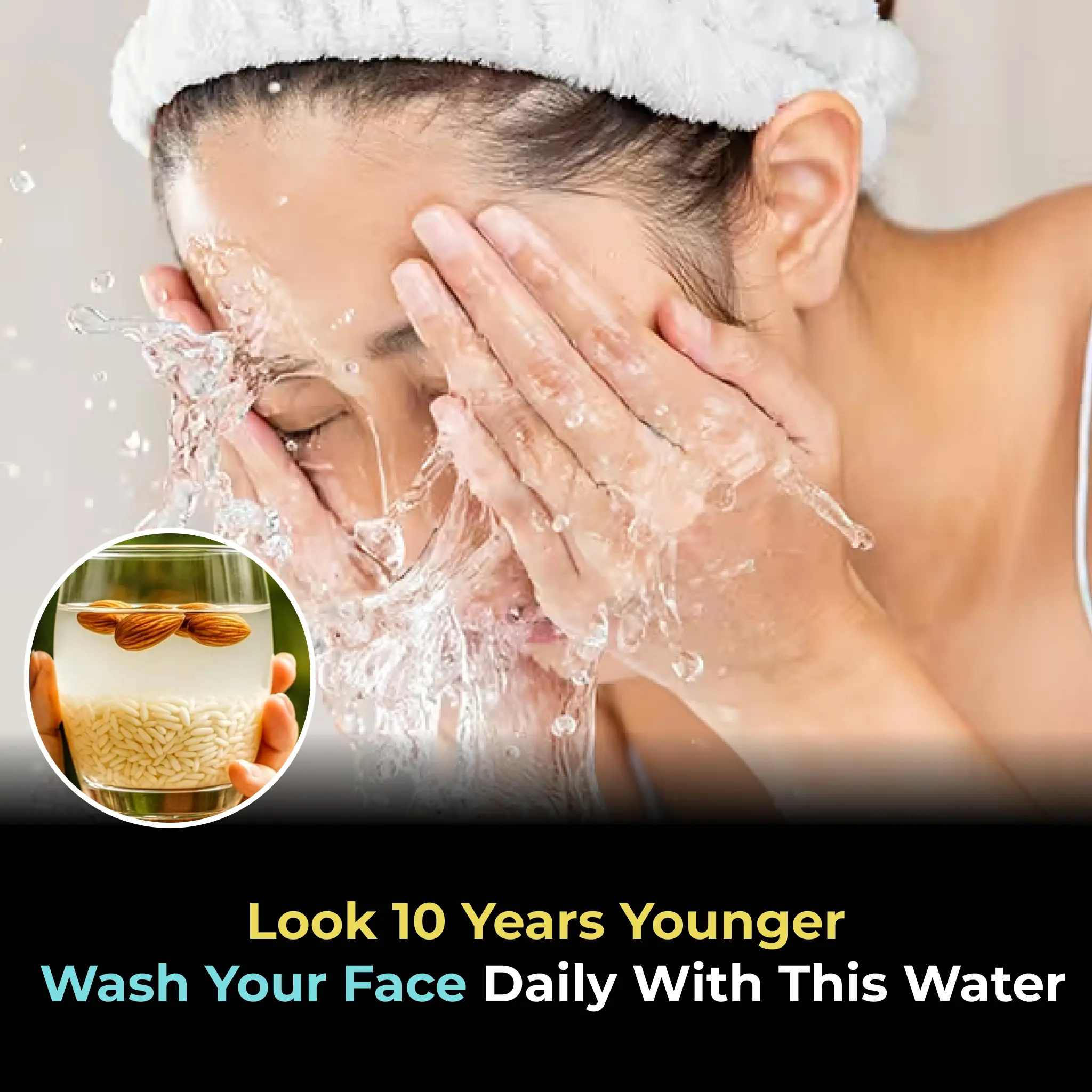 Look 10 Years Younger
Wash your Face daily with this Water