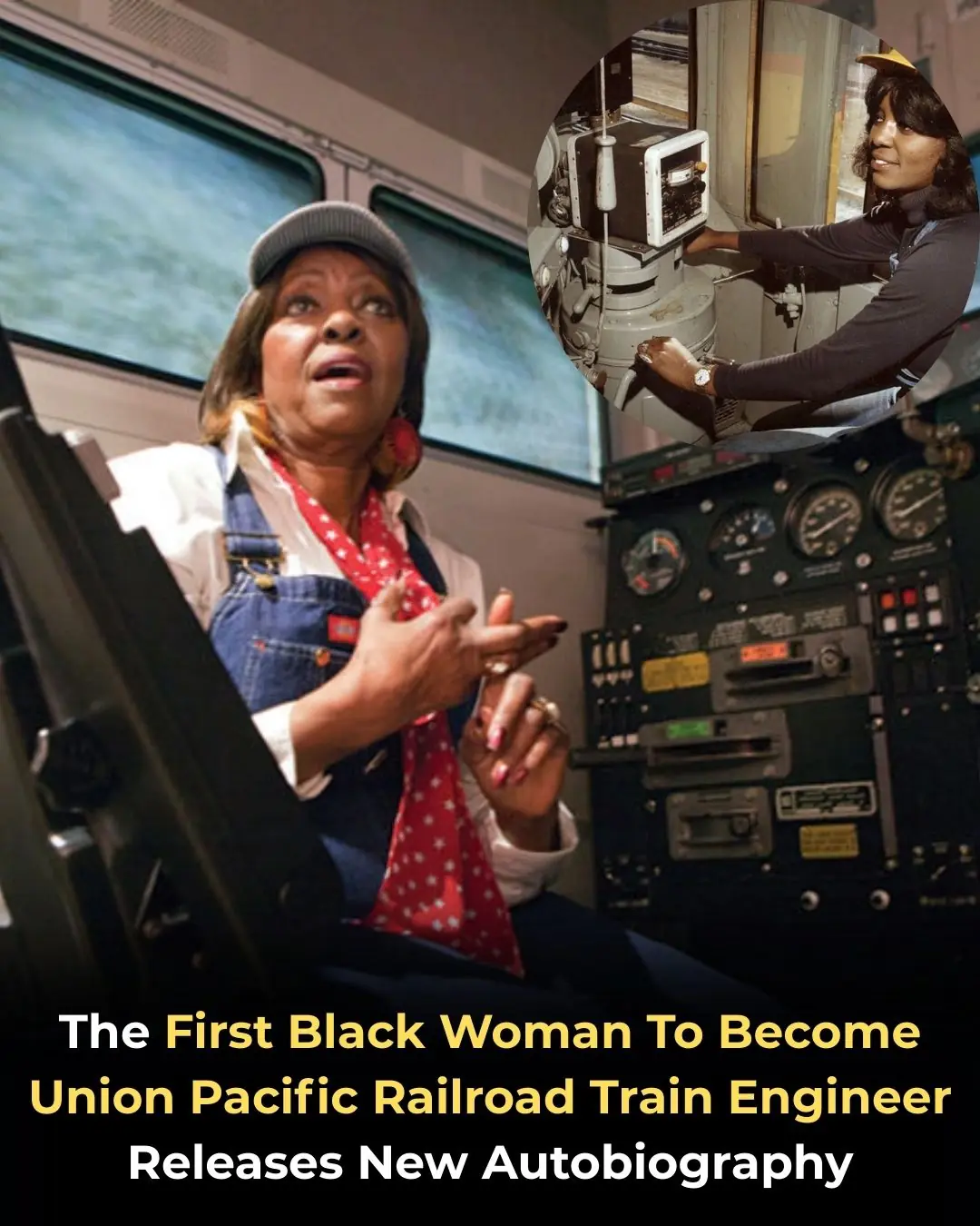First Black Woman To Become Union Pacific Railroad Train Engineer Releases New Autobiography