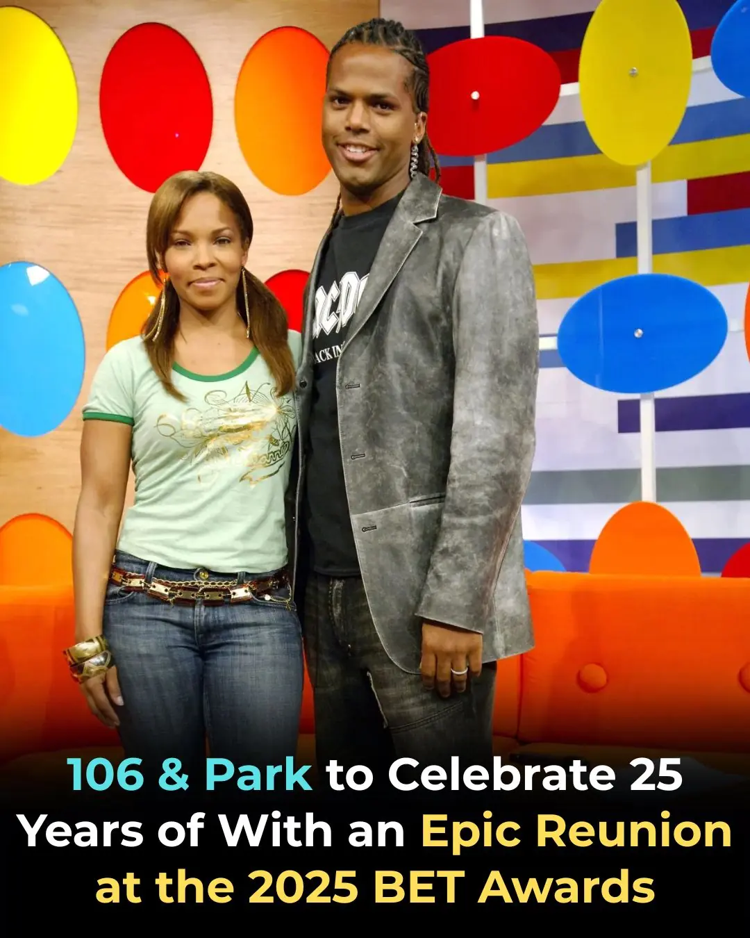 106 & Park to Celebrate 25 Years With an Epic Reunion at the 2025 BET Awards