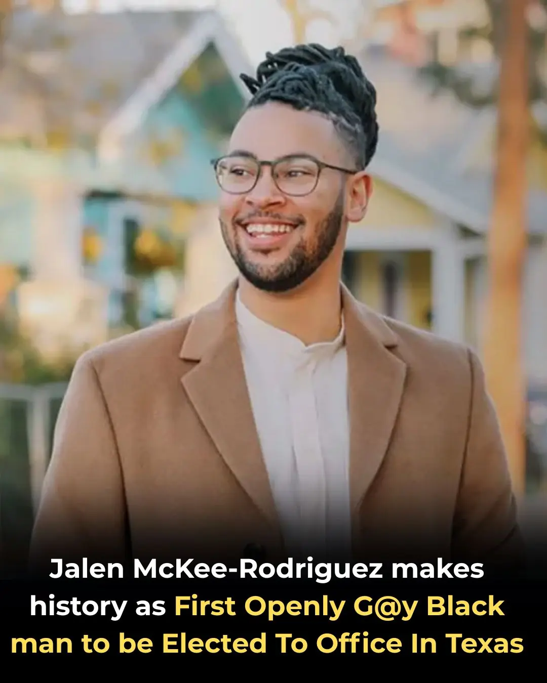 Jalen McKee-Rodriguez Makes History As First Openly Gay Black Man To Be Elected To Office In Texas