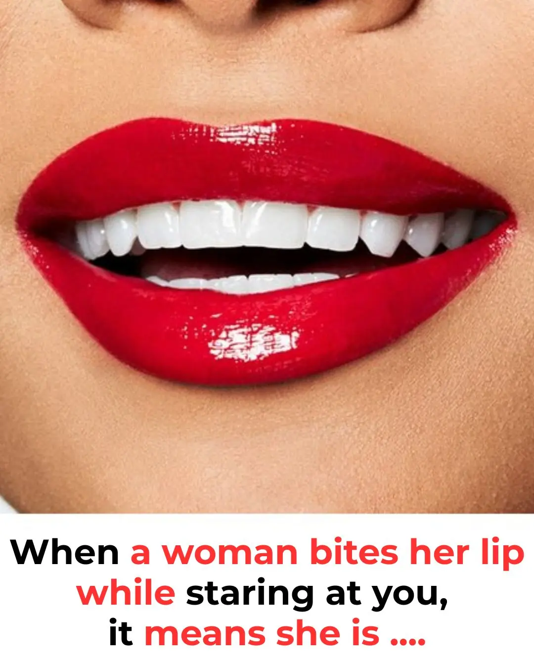 When a Woman Bites Her Lip While Staring at You, It Means She Is ...