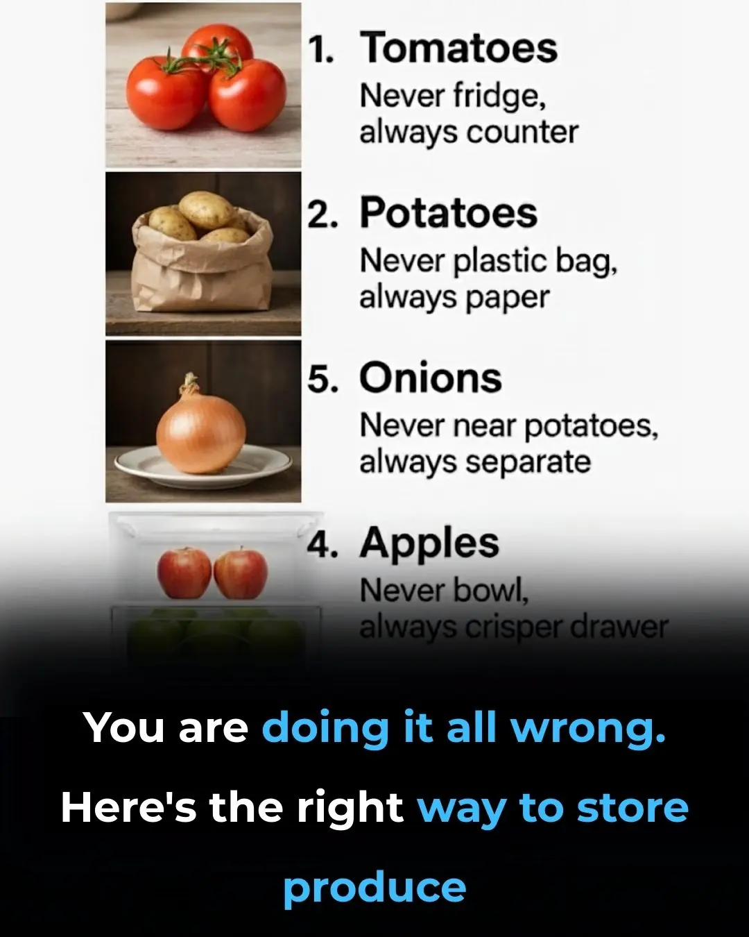 You are doing it all wrong. Here's the right way to store produce