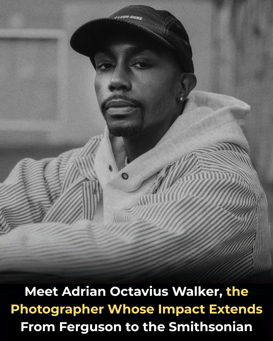 Meet Adrian Octavius Walker, the Photographer Whose Impact Extends From Ferguson to the Smithsonian