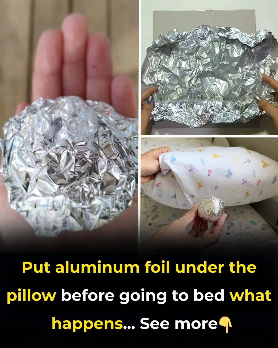 Put aluminum foil under the pillow before going to bed what happens