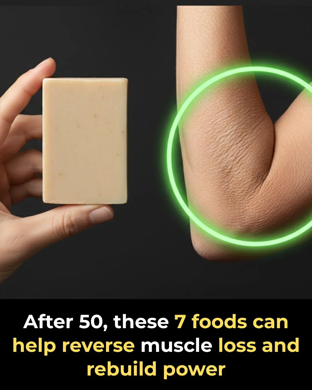 7 best foods to rebuild your muscle strength after 50