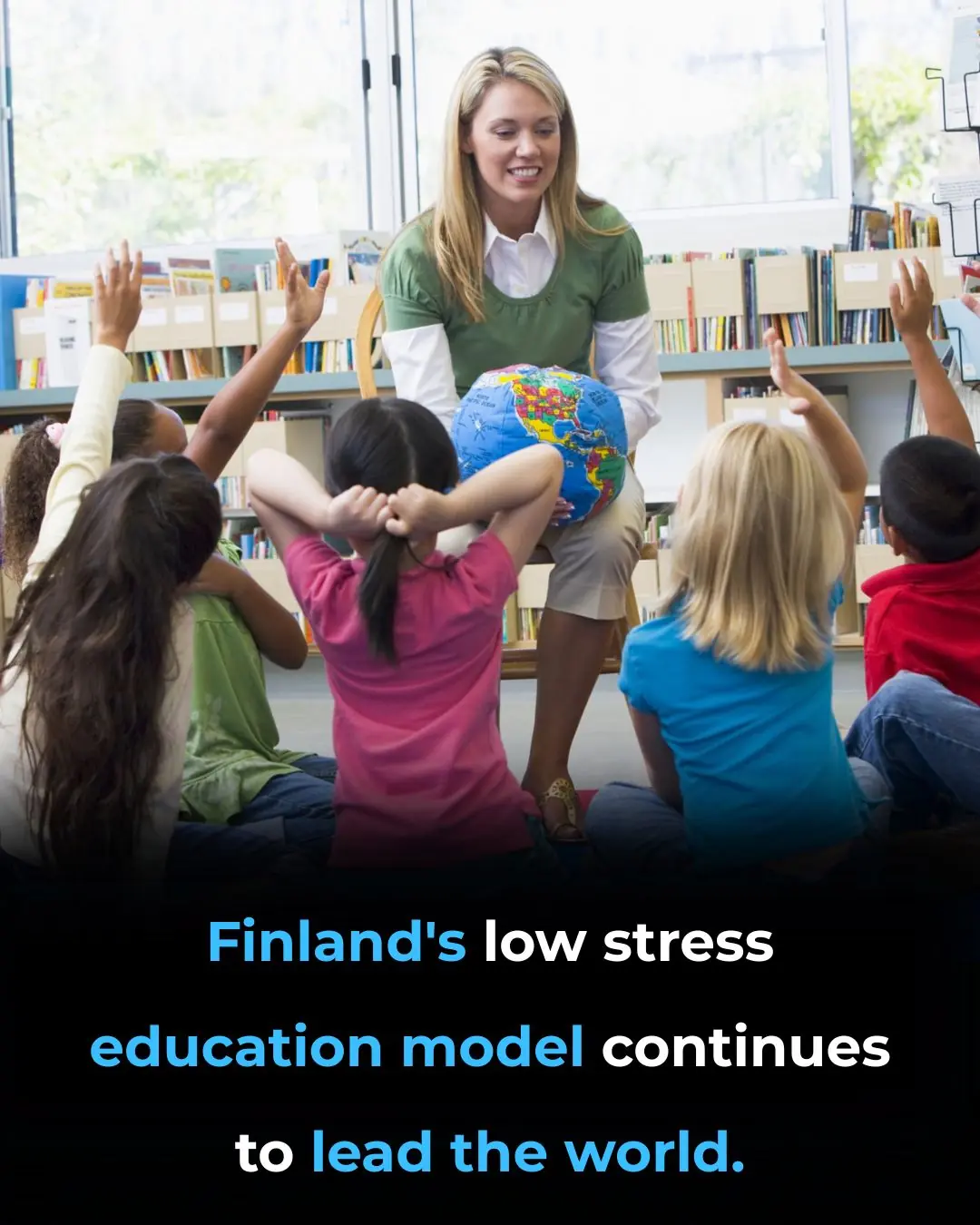 Learning Without Stress: How Finland Built One of the World’s Best School Systems
