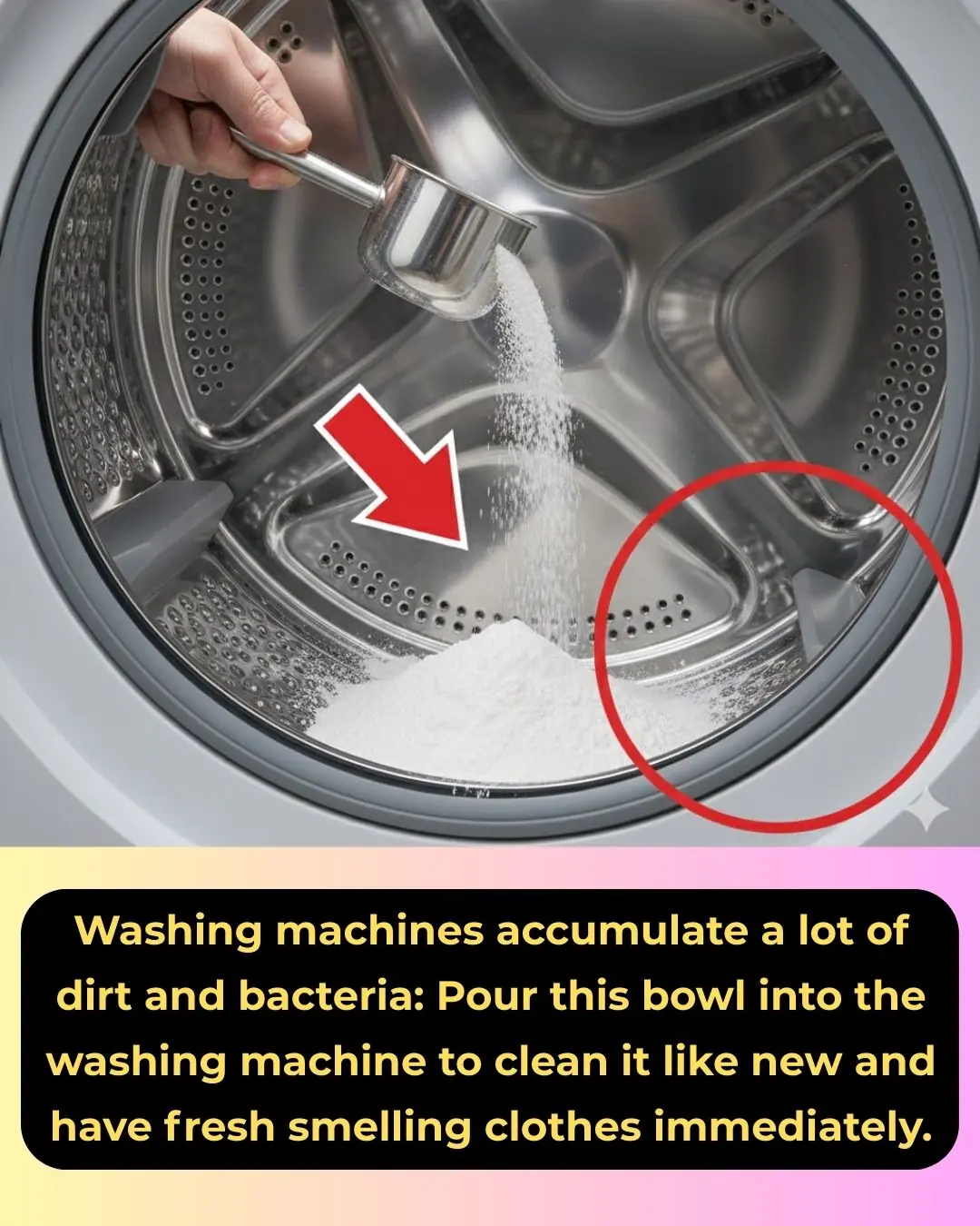 Washing machines accumulate a lot of dirt and bacteria: Pour this bowl into the washing machine to clean it like new and have fresh smelling clothes immediately.