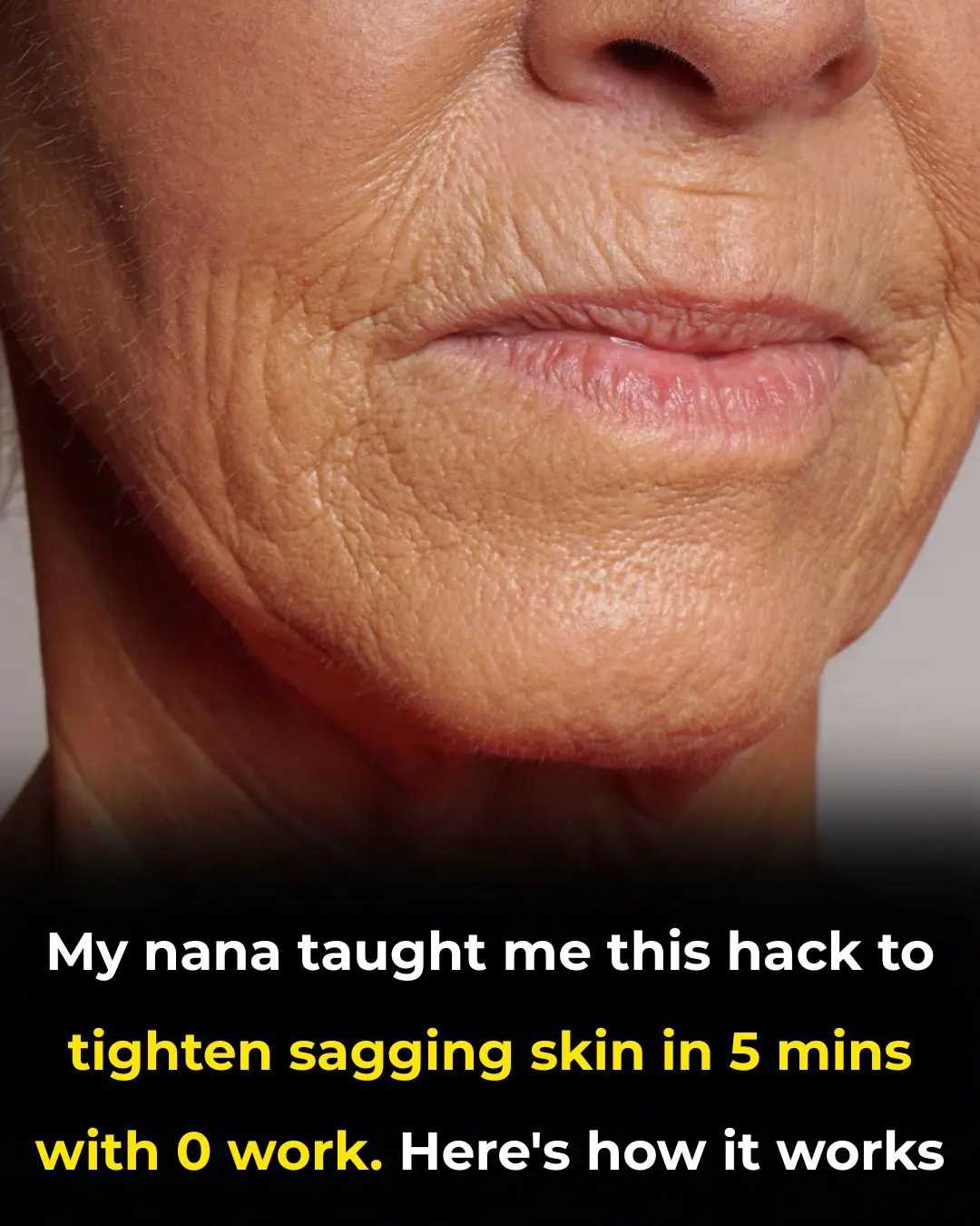 My nana taught me this hack to tighten sagging skin in 5 mins with 0 work. Here’s how it works