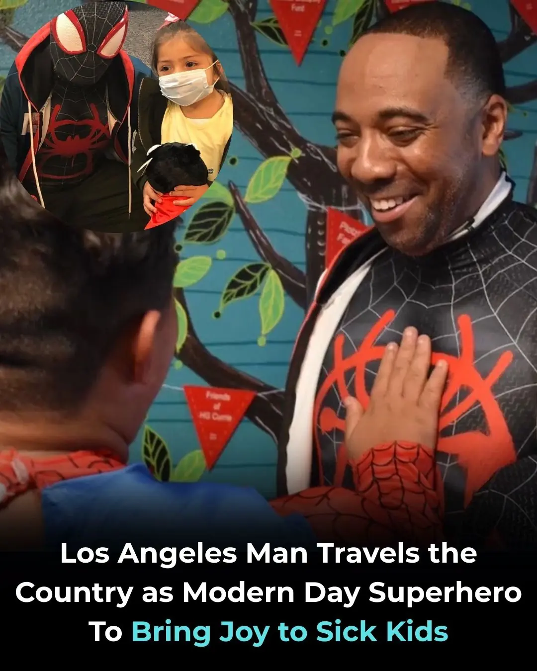 Los Angeles Man Travels the Country as Modern Day Superhero To Bring Joy to Sick Kids
