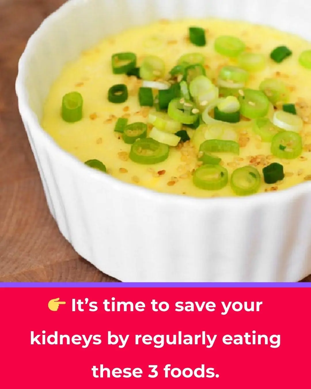 It’s Time to Save Your Kidneys by Eating These 3 Foods — Familiar but Often Misused