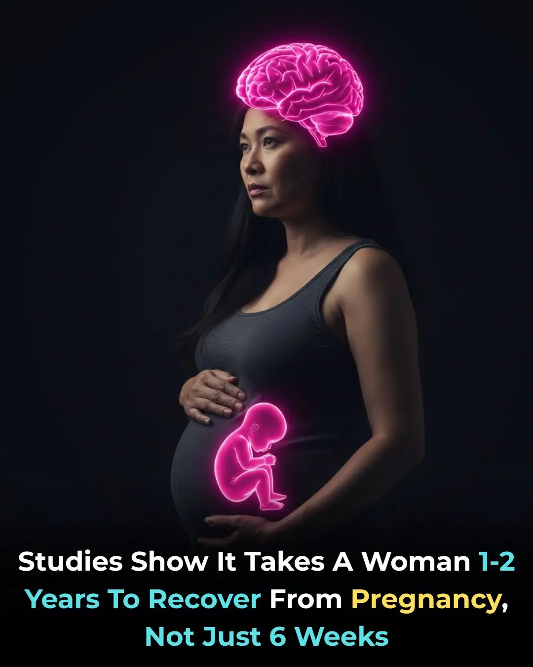 It Takes 1–2 Years for a Woman to Fully Recover From Pregnancy — Not Just 6 Weeks