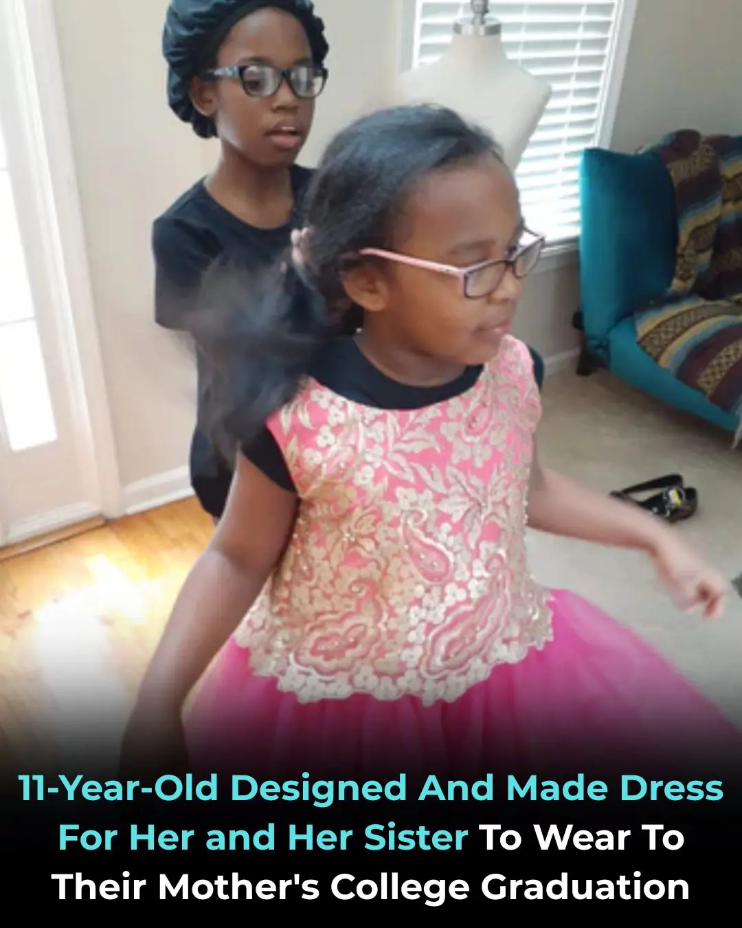 11-Year-Old Designed And Made Dress For Her and Her Sister To Wear To Their Motherâs College Graduation