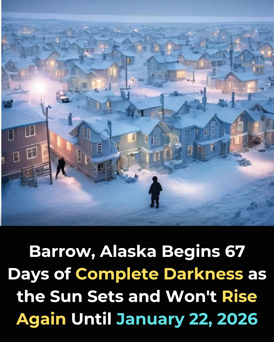 Understanding Utqiaġvik’s Polar Night: Causes, Impacts, and Adaptation in America’s Northernmost Town