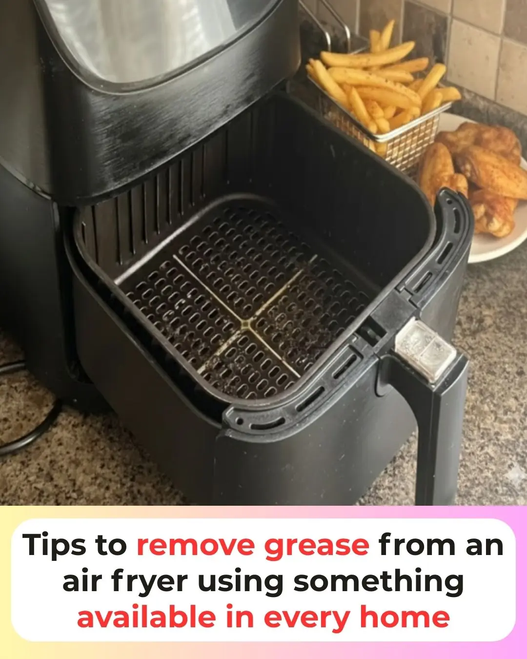 Tips to remove grease from an air fryer using something available in every home