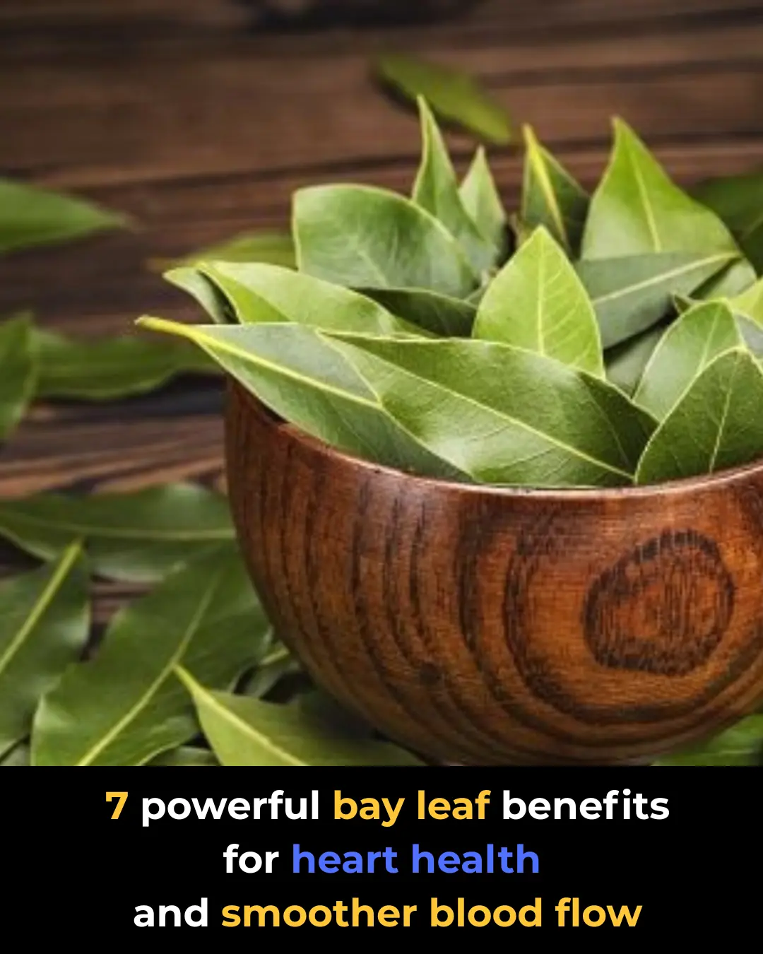 7 Powerful Bay Leaf Benefits for Heart Health and Smoother Blood Flow