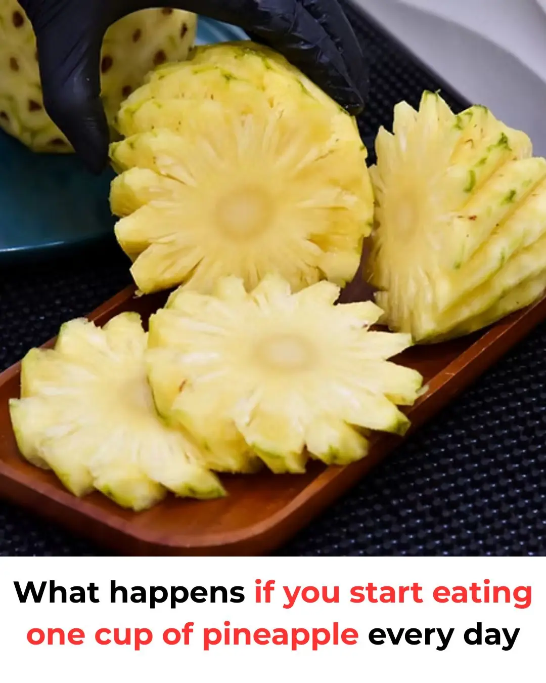 Powerful Health Benefits of Pineapple You Should Know