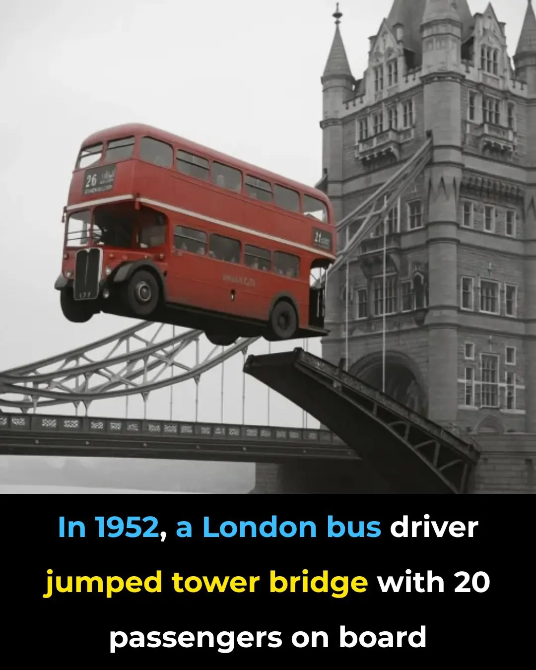 The London Bus Driver Who Jumped Tower Bridge and Became a Legend