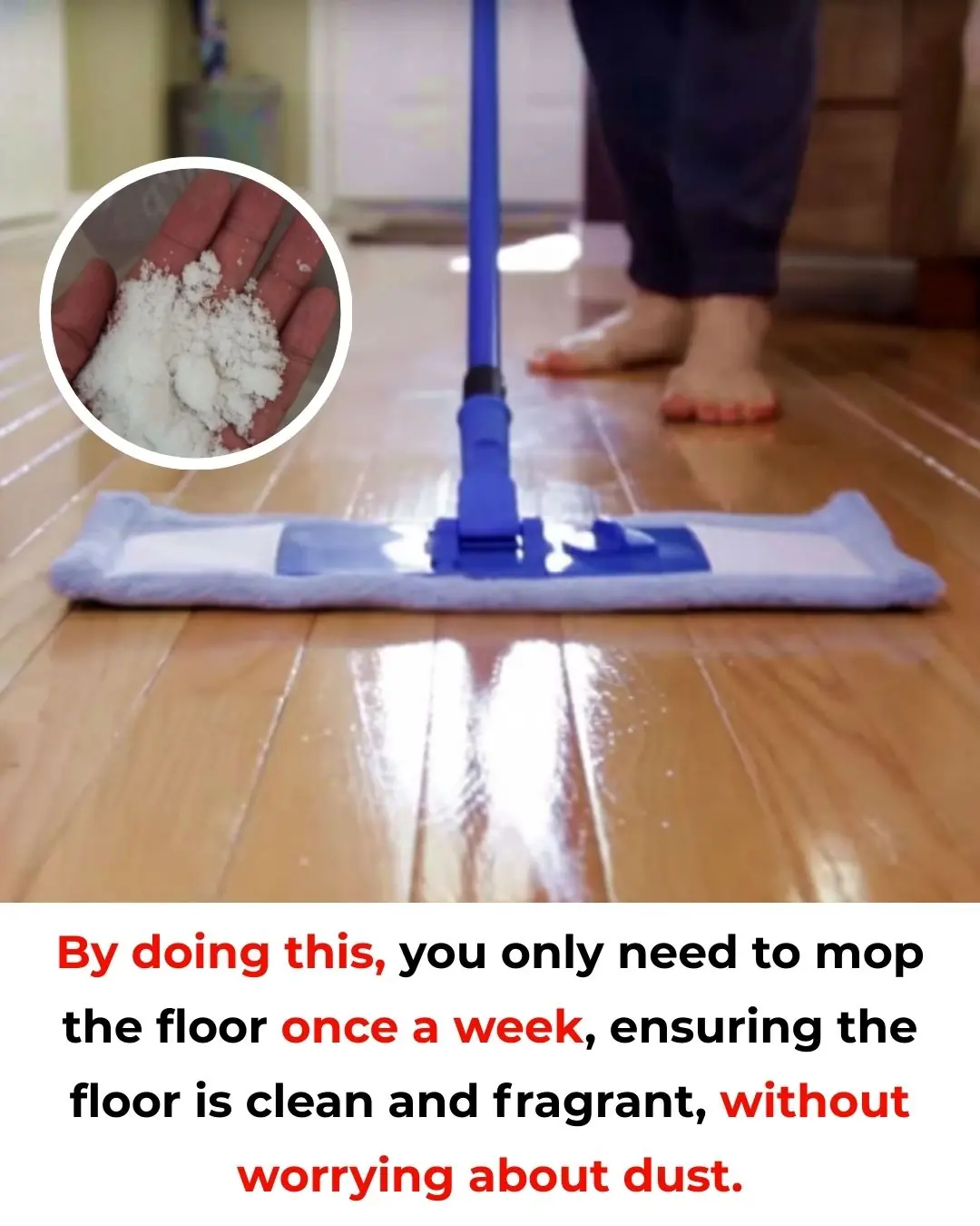 Try This Method: Clean Your Floors Just Once a Week—They Stay Shiny, Fresh, and Dust-Free