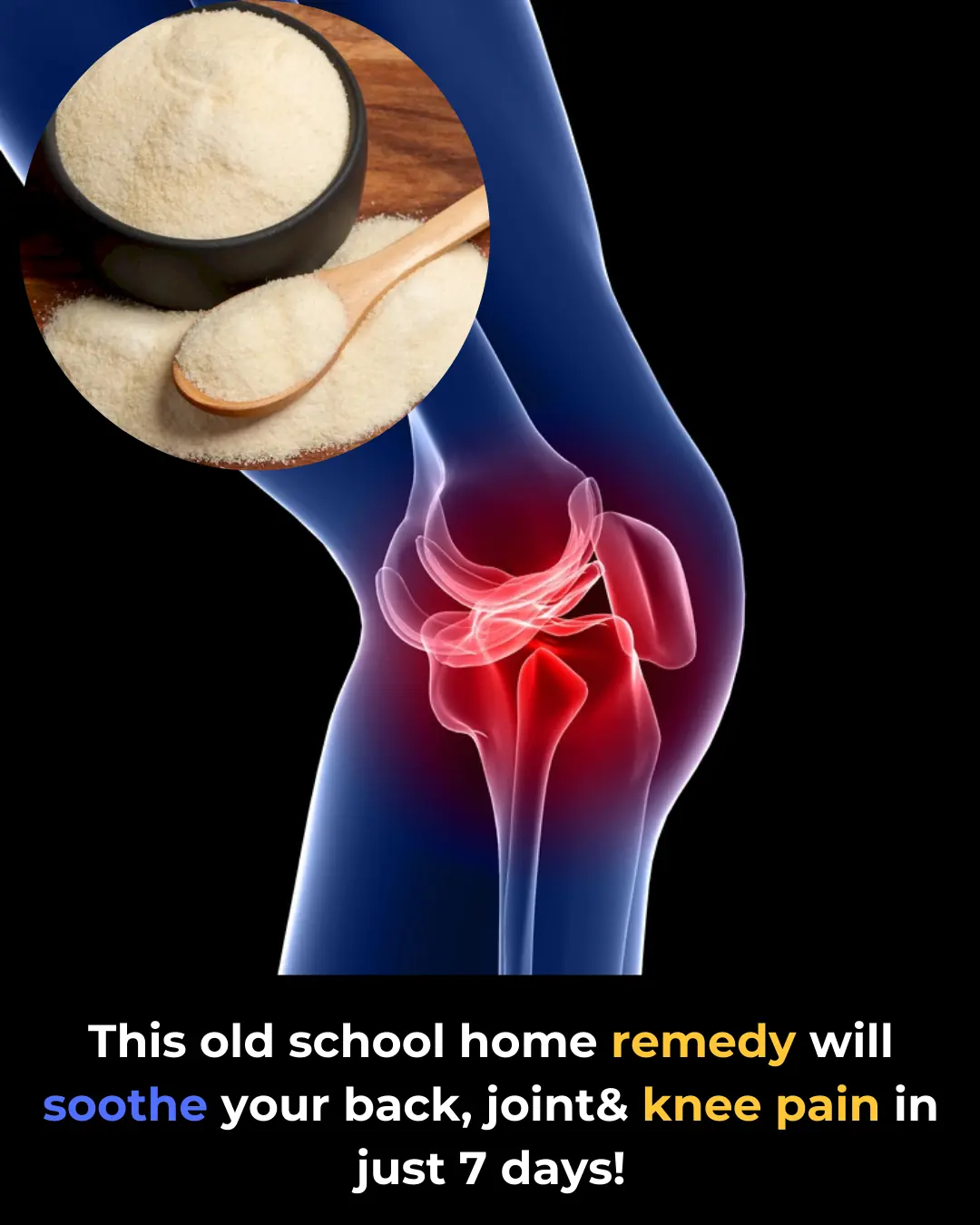 This Old-School Home Remedy Could Ease Back, Joint & Knee Pain in Just 7 Day