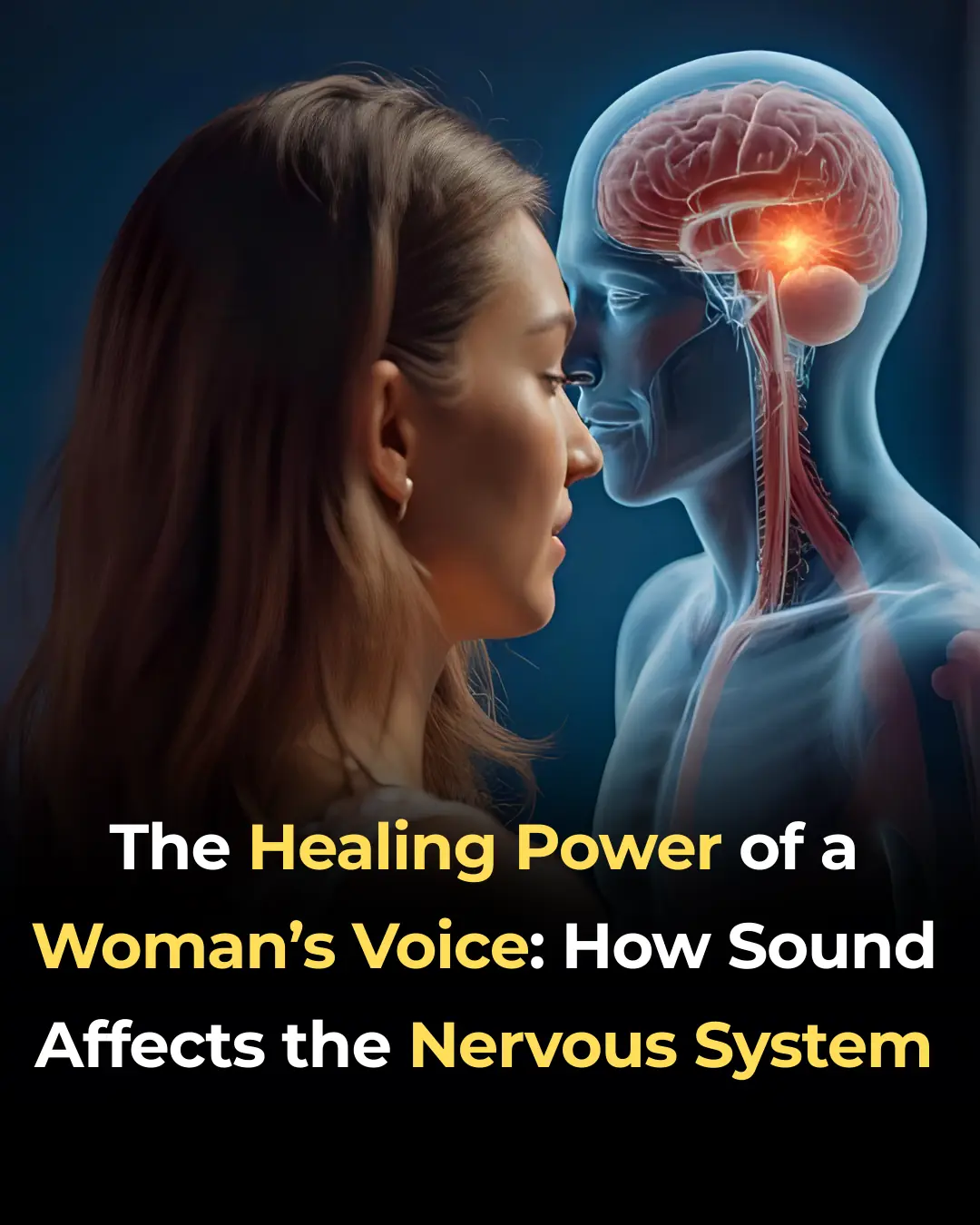 The Healing Power of a Woman’s Voice: How Sound Affects the Nervous System