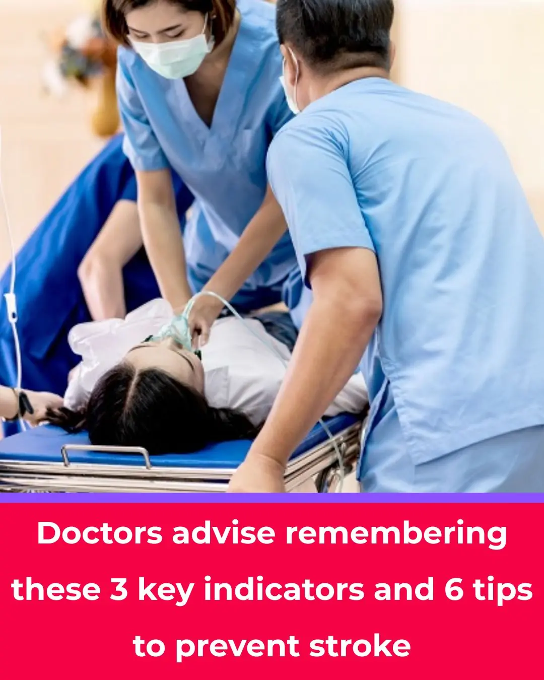 Prevent Stroke and Brain Infarction: Remember 3 Key Health Figures, 1 Serious Condition, and Don’t Ignore These 6 Risk Factors