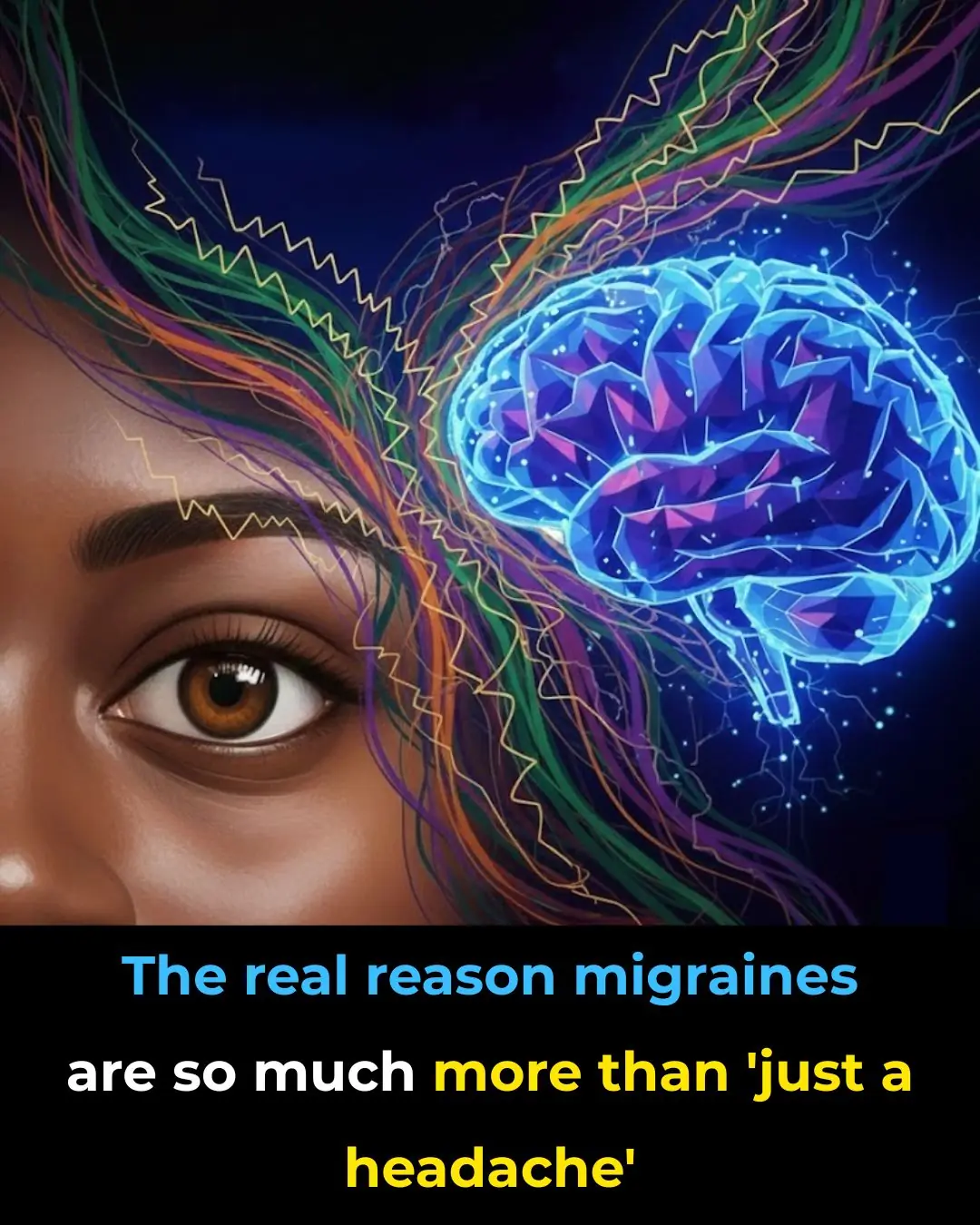 The real reason migraines are so much more than “just a headache”