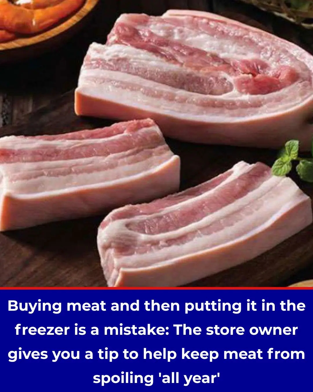 Storing Meat by Freezing It Right After Buying Is a Mistake: A Butcher Shares a Method That Keeps Pork Fresh for Up to a Year