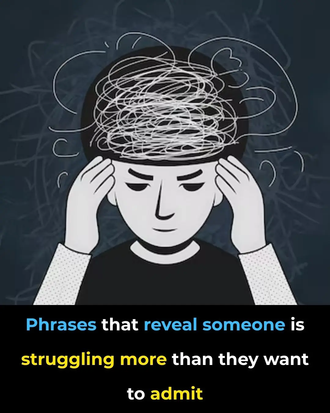 12 Phrases That Reveal Someone Is Struggling More Than They Want To Admit