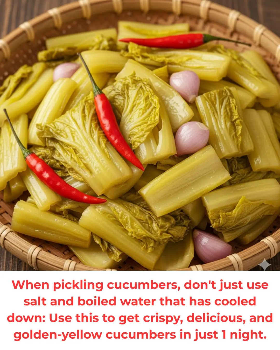 When pickling cucumbers, don't just use salt and boiled water that has cooled down: Use this to get crispy, delicious, and golden-yellow cucumbers in just 1 night.
