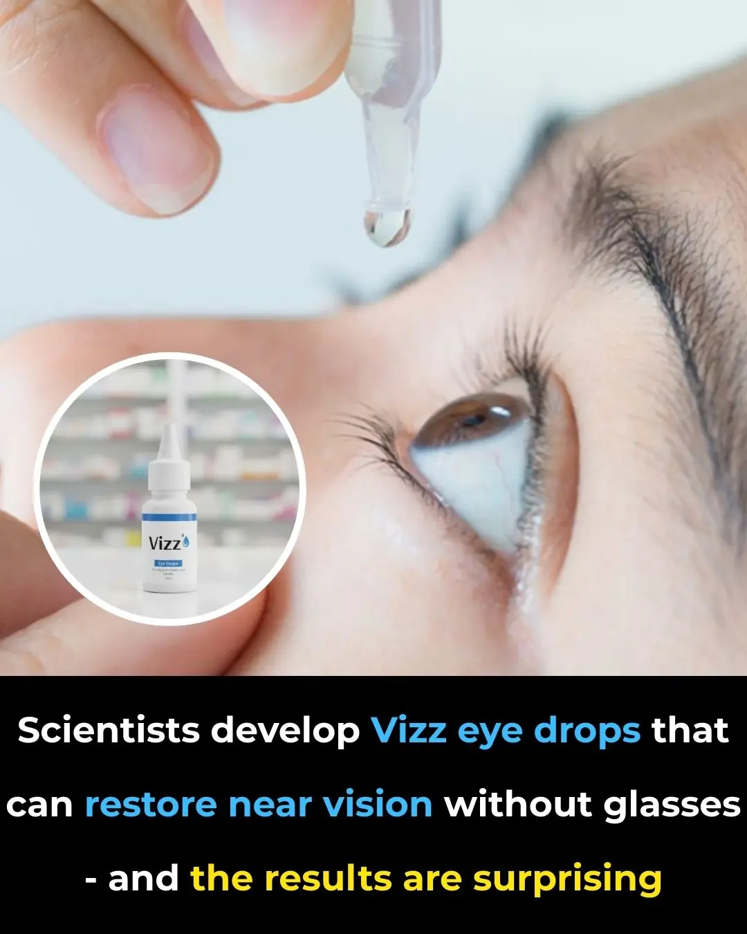 A New Era of Near Vision Clarity Through VIZZ Eye Drops