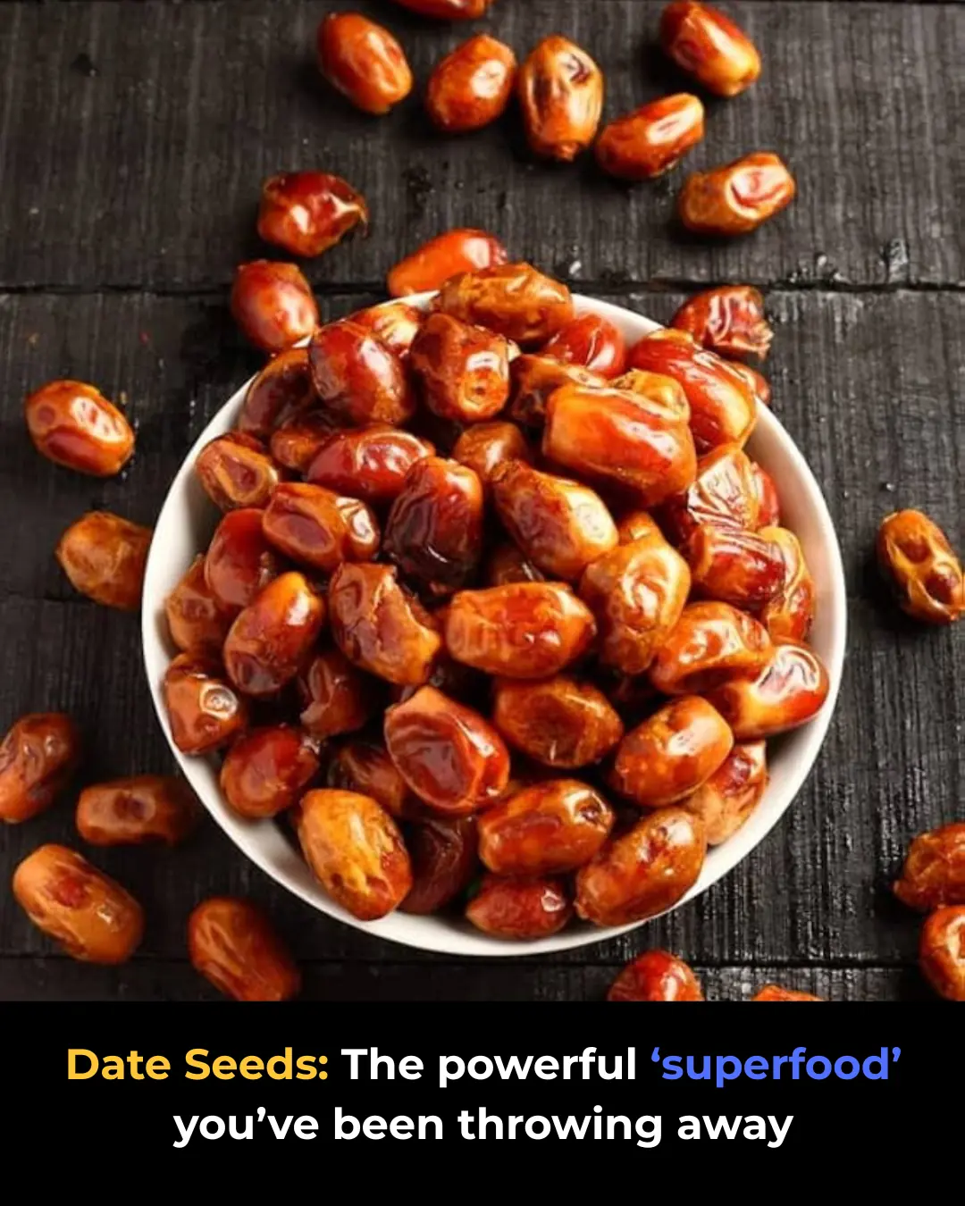 Don’t Throw Away Date Seeds – Here’s Why They’re So Powerful