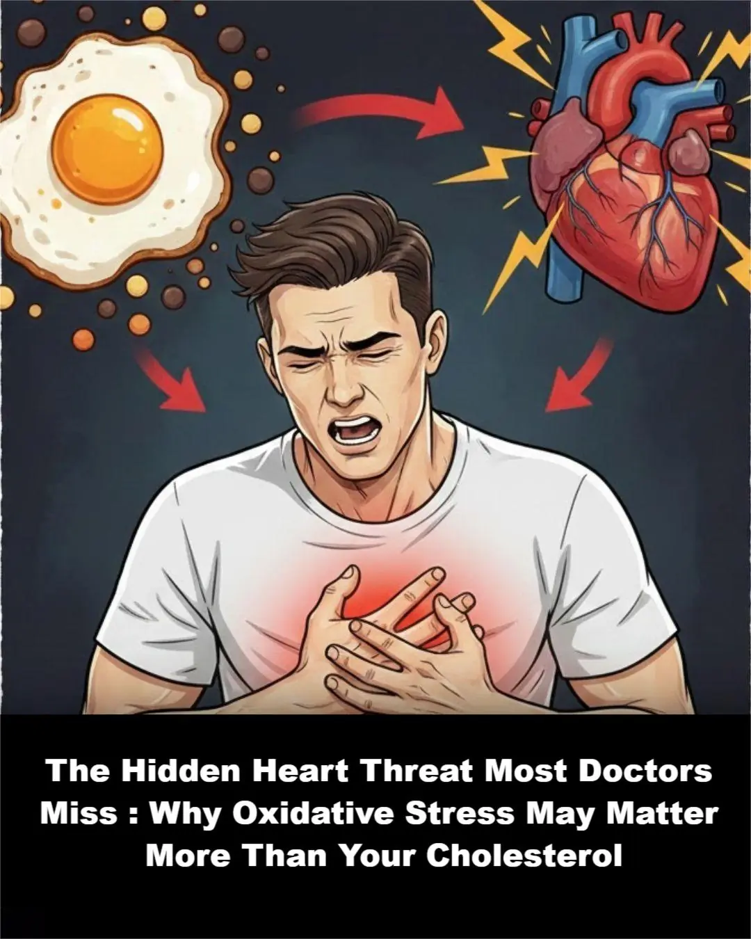 The Hidden Heart Threat Most Doctors Miss: Why Oxidative Stress May Matter More Than Your Cholesterol