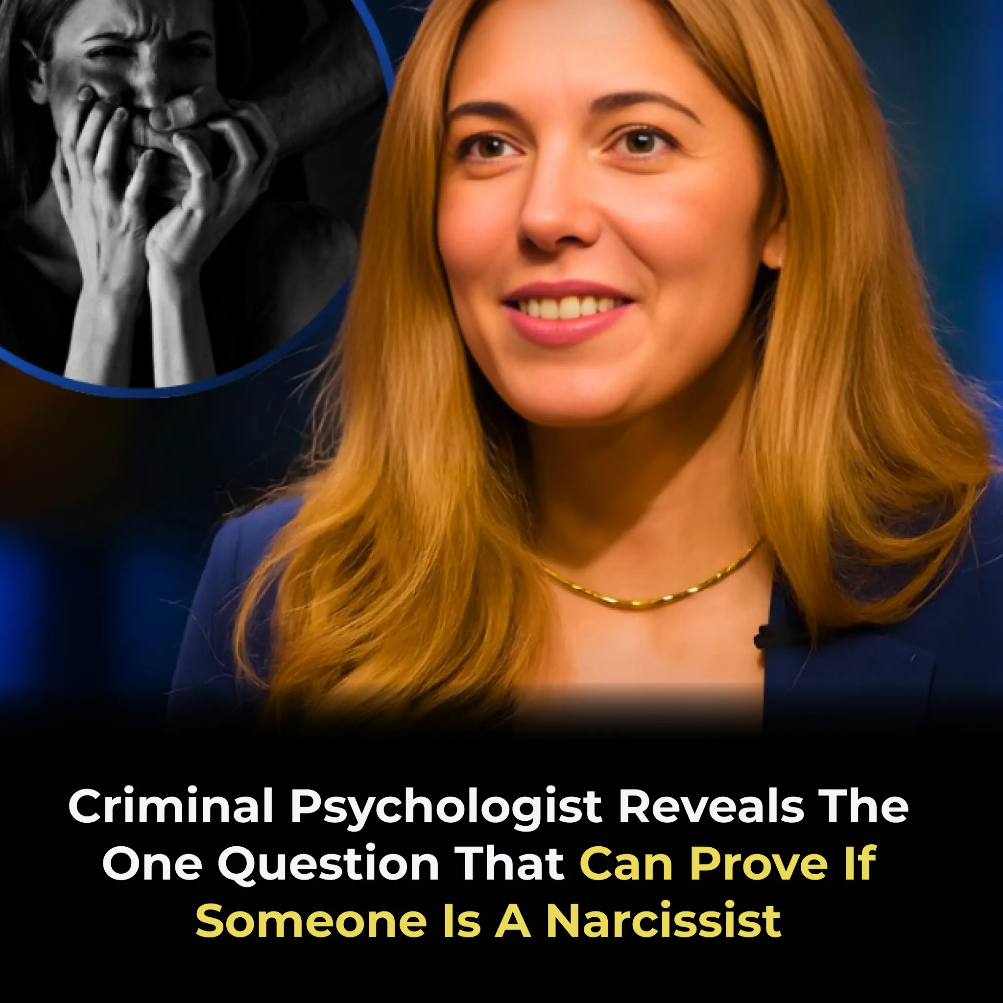 Criminal Psychologist Reveals The One Question That Can Prove If Someone Is A Narcissist