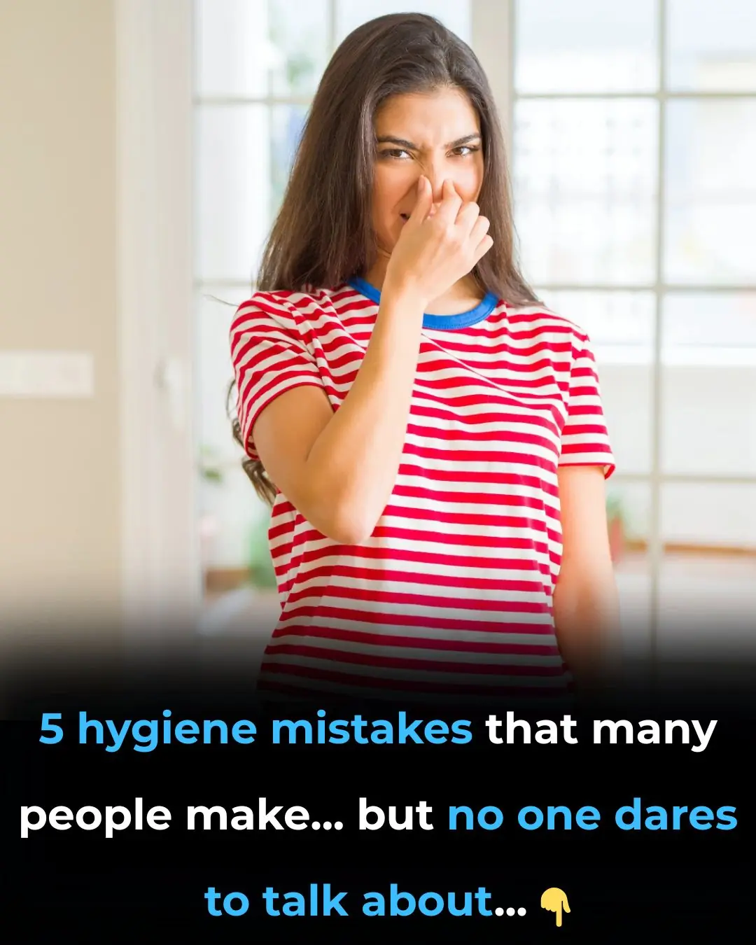Hygiene Mistakes That Many People Make