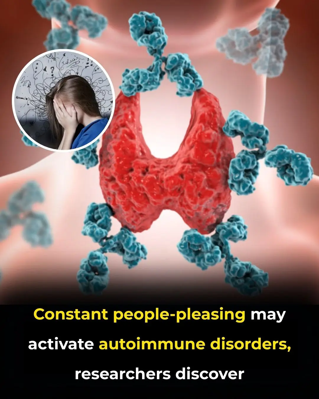 The Hidden Toll of People-Pleasing: How Emotional Suppression Can Trigger Autoimmune Disorders