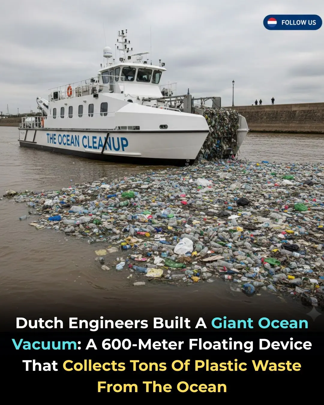 Dutch Engineers Tackle the Pacific’s Plastic Crisis with 600-Meter Ocean Vacuum
