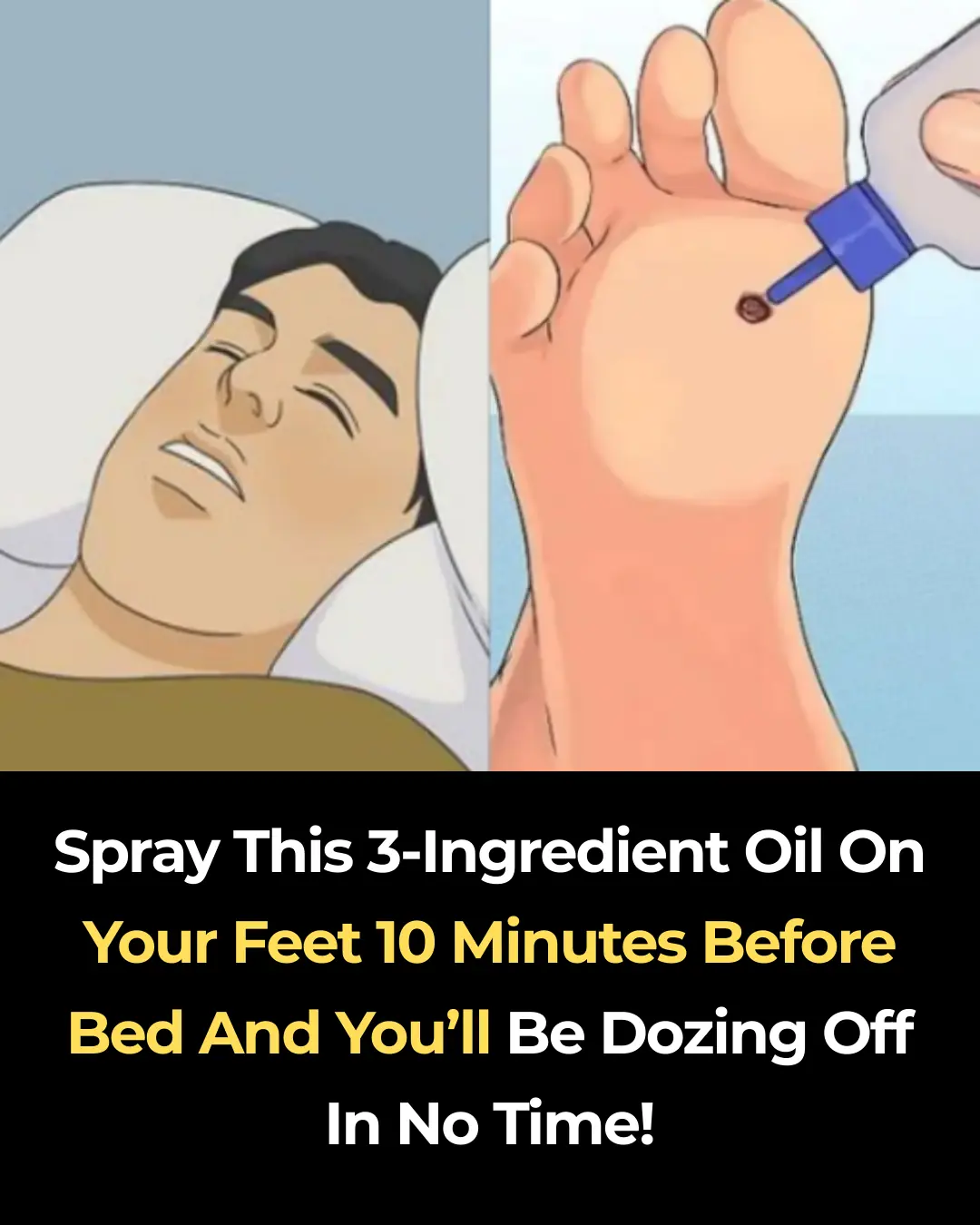Spray This 3-Ingredient Oil On Your Feet 10 Minutes Before Bed And You’ll Be Dozing Off In No Time!