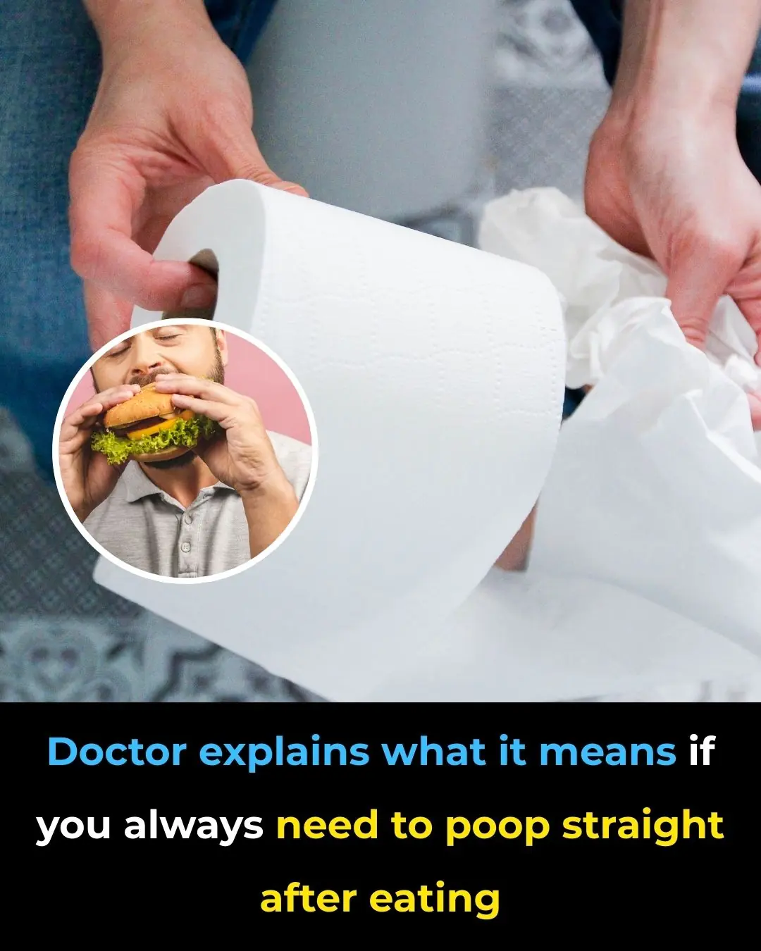 What It Means If You Always Need To Poop Straight After Eating
