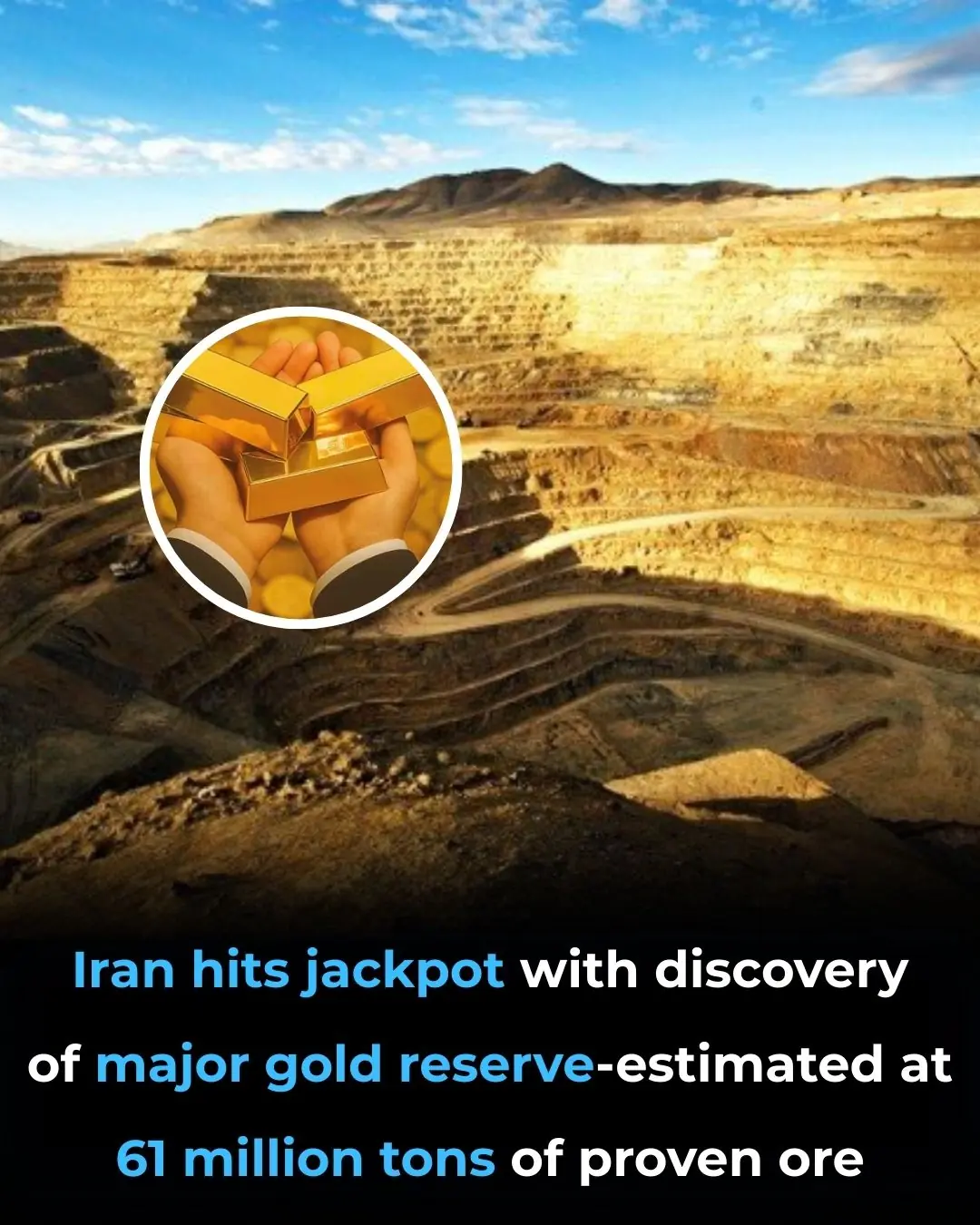 Iran's Massive Gold Discovery: 61 Million Tons of Ore Could Transform the Mining Industry