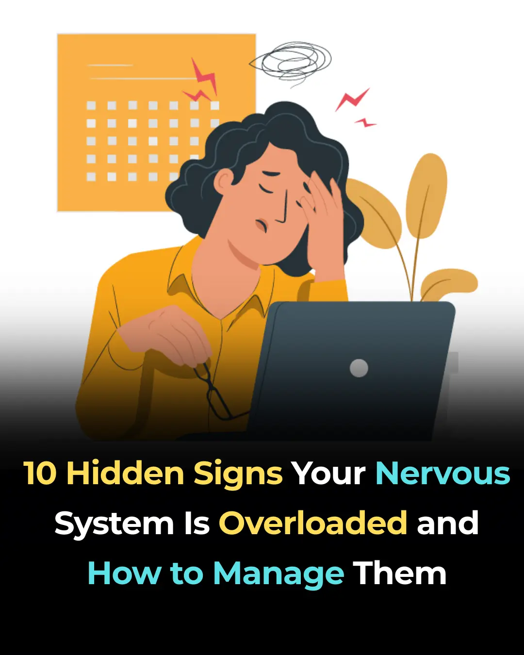 10 Hidden Signs Your Nervous System Is Overloaded and How to Manage Them