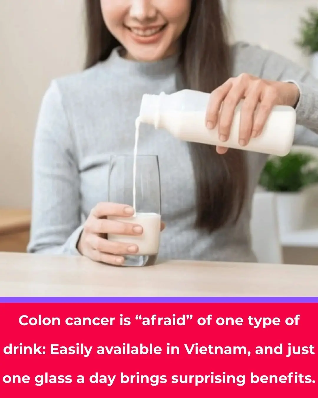 Colon Cancer “Fears” This One Drink: Widely Available in Vietnam — Just One Glass a Day Brings Surprising Benefits