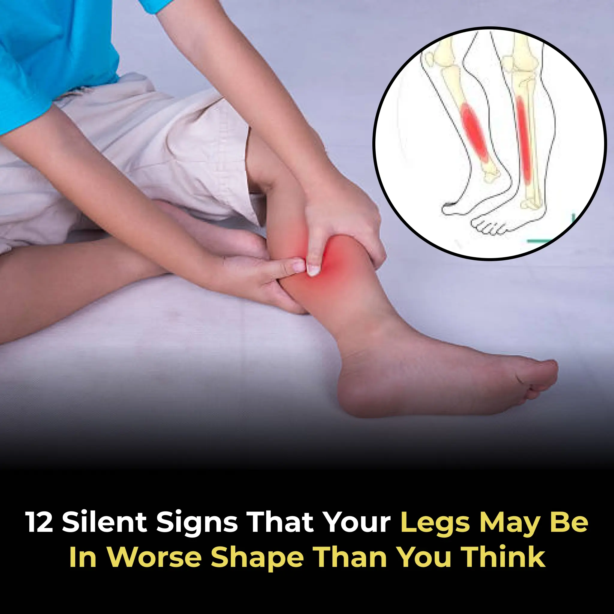 12 silent signs that your legs may be in worse shape than you think