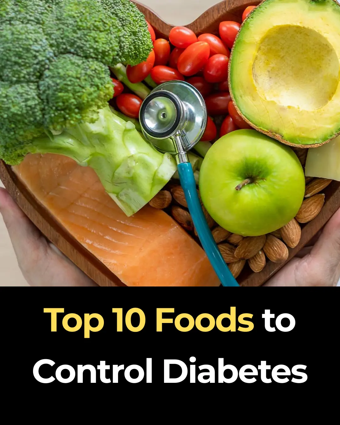 Top 10 Foods to Control Diabetes
