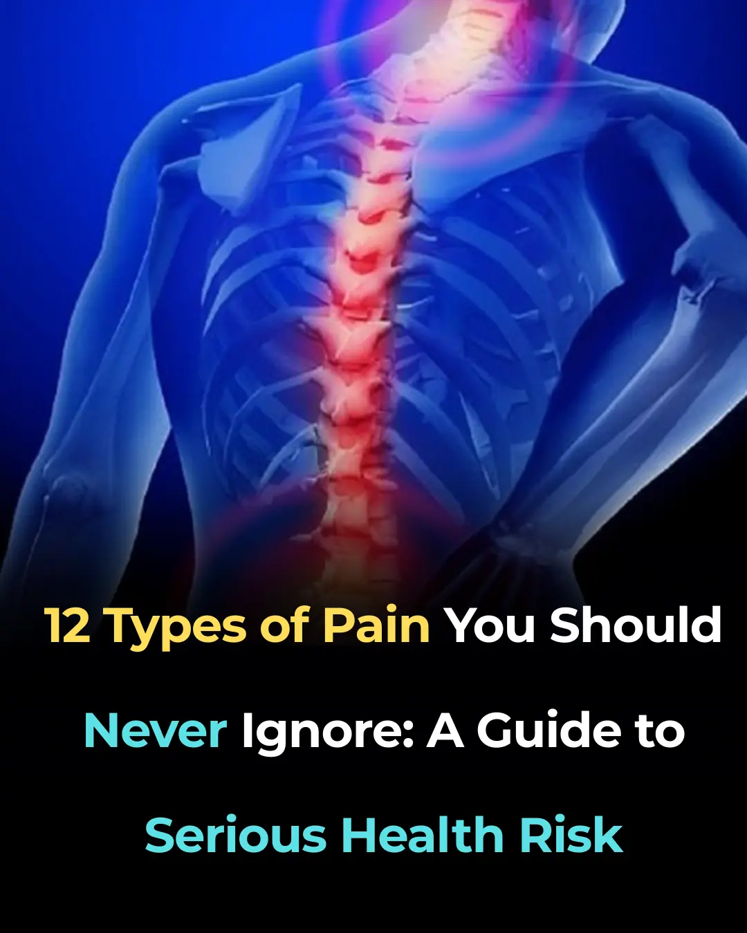 12 Types of Pain You Should Never Ignore: A Guide to Serious Health Risk