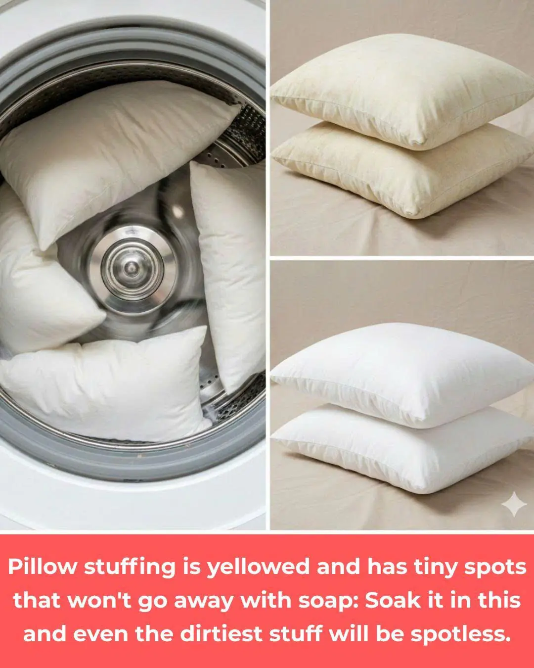 Pillow stuffing is yellowed and has tiny spots that won't go away with soap: Soak it in this and even the dirtiest stuff will be spotless.