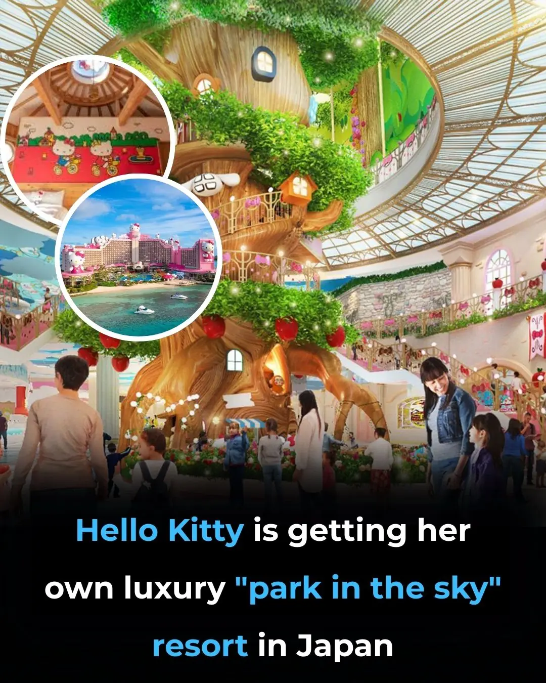 Hello Kitty's Harmonyland Transforms into "Park in the Sky" Luxury Resort in Japan