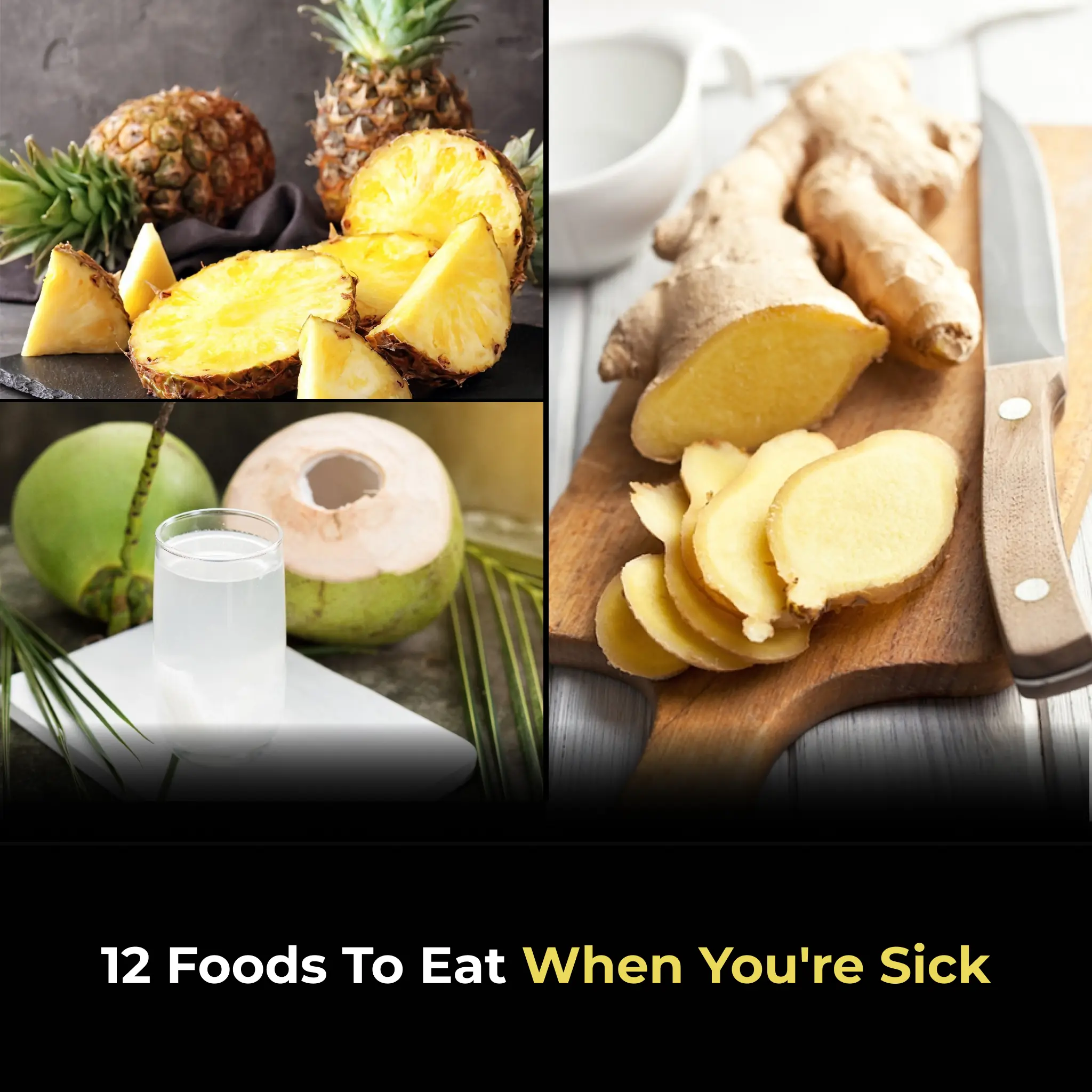 12 Foods to Eat When You're Sick: Nourishing Your Body Back to Health